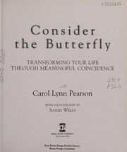 Cover of: Consider the butterfly: transforming your life through meaningful coincidence