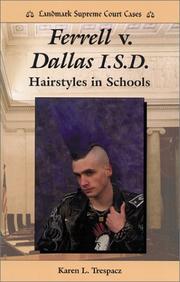 Cover of: Ferrell v. Dallas I.S.D.: hairstyles in schools