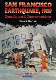 Cover of: San Francisco earthquake, 1989: death and destruction