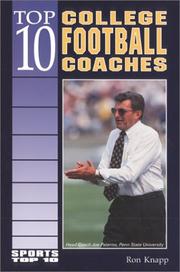 Cover of: Top 10 college football coaches by Ron Knapp