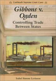 Cover of: Gibbons v. Ogden by Isabel Simone Levinson