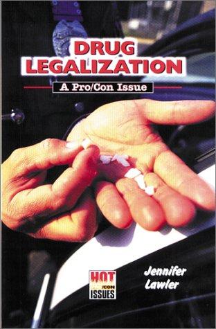 Drug legalization by Jennifer Lawler