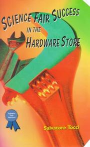 Cover of: Science fair success in the hardware store by Salvatore Tocci