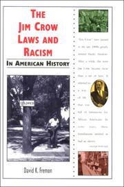 Cover of: The Jim Crow Laws and Racism in American History by David K. Fremon