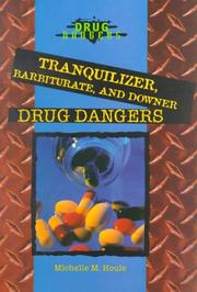 Cover of: Tranquilizer, Barbiturate, and Downer Drug Dangers