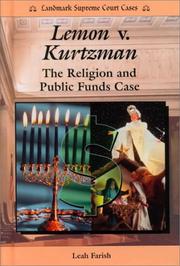 Cover of: Lemon V. Kurtzman: The Religion and Public Funds Case (Landmark Supreme Court Cases)