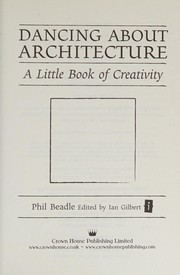 Cover of: Dancing about Architecture: A Little Book of Creativity
