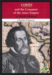 Cover of: Cortés and the conquest of the Aztec Empire in world history