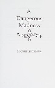 Cover of: Dangerous Madness