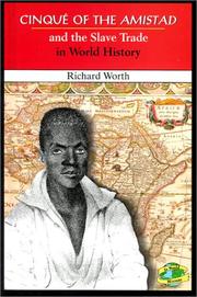 Cover of: Cinqué of the Amistad and the slave trade in world history by Richard Worth