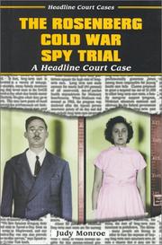 Cover of: The Rosenberg Cold War spy trial by Judy Monroe
