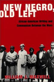 Cover of: New Negro, old Left by William J. Maxwell
