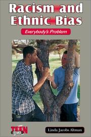 Cover of: Racism and Ethnic Bias: Everybody's Problem (Teen Issues)