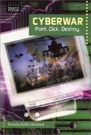 Cover of: Cyberwar: Point. Click. Destroy (Issues in Focus)