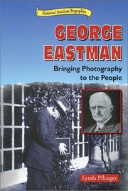 Cover of: George Eastman: Bringing Photography to the People (Historical American Biographies)