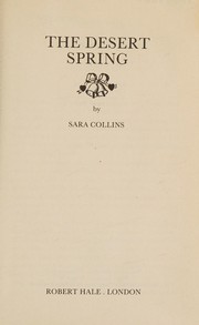 Cover of: The desert spring by Sara Collins