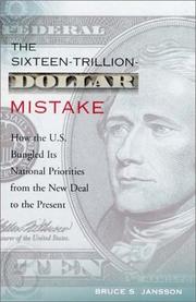 The Sixteen-Trillion-Dollar Mistake by Bruce S. Jansson