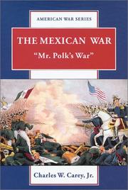 Cover of: The Mexican War by Charles W. Carey