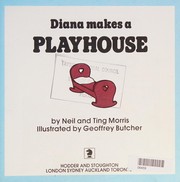 Cover of: Diana Makes a Playhouse