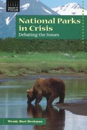 Cover of: National Parks in Crisis: Debating the Issues (Issues in Focus)
