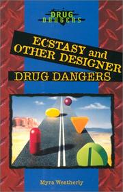 Cover of: Ecstasy and Other Designer Drug Dangers