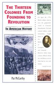 Cover of: The Thirteen Colonies from founding to revolution in American history