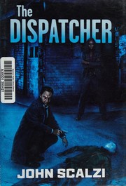 Cover of: The dispatcher by John Scalzi