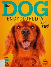 Cover of: The dog encyclopedia for kids