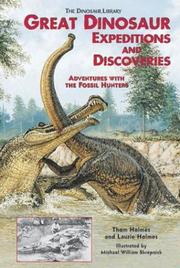 Cover of: Great Dinosaur Expeditions and Discoveries by Thom Holmes, Laurie Holmes