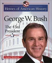 Cover of: George W. Bush: the 43rd president