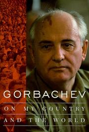 Cover of: On my country and the world by Mikhail Sergeevich Gorbachev