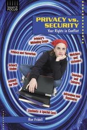 Cover of: Privacy Vs. Security: Your Rights in Conflict (Issues in Focus)