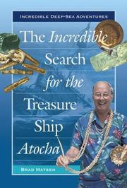 Cover of: The Incredible Search for the Treasure Ship Atocha (Incredible Deep-Sea Adventures)