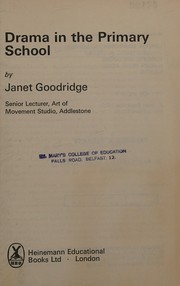Cover of: Drama in the Primary School (Activity in the Primary School) by Janet Goodridge