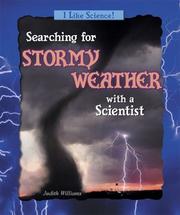 Cover of: Searching for Stormy Weather With a Scientist by Judith Williams