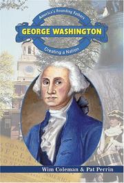 Cover of: George Washington: creating a nation