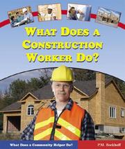 Cover of: What does a construction worker do?