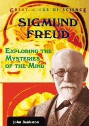 Cover of: Sigmund Freud: exploring the mysteries of the mind