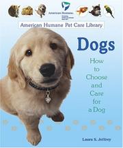 Cover of: Dogs: How to Choose and Care for a Dog (American Humane Pet Care Library)