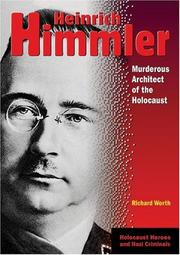 Cover of: Heinrich Himmler: Murderous Architect Of The Holocaust (Holocaust Heroes and Nazi Criminals)
