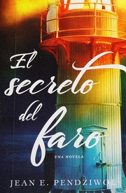 Secreto Del Faro by Jean E. Pendziwol