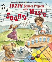 Jazzy science projects with sound and music by Robert Gardner