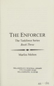 Cover of: The Enforcer (The Taskforce Series, Book 3) by Marliss Melton