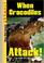 Cover of: When Crocodiles Attack! (When Wild Animals Attack!)