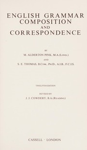 English Grammar, Composition and Correspondence by M.Alderton Pink, Samuel Evelyn Thomas