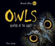 Cover of: Owls: Hunters of the Night (Animals After Dark)