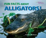 Cover of: Fun Facts About Alligators! (I Like Reptiles and Amphibians!)