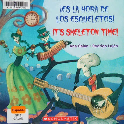 ¡Es la hora de los esqueletos! = by Ana Galán