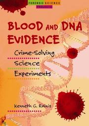 Blood and DNA Evidence by Kenneth G. Rainis