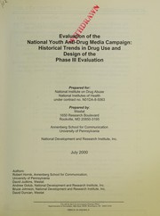 Cover of: Evaluation of the National Youth Anti-Drug Media Campaign: Historical trends in drug use and design of the phase III evaluation
